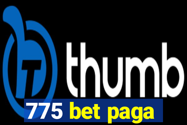 775 bet paga